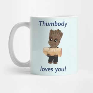 Thumbody loves you! - Groot Mug